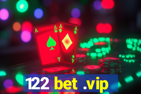 122 bet .vip